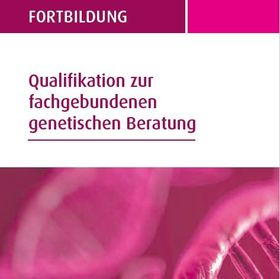 Flyer: Qualifikation zur fachgebundenen genetischen Beratung